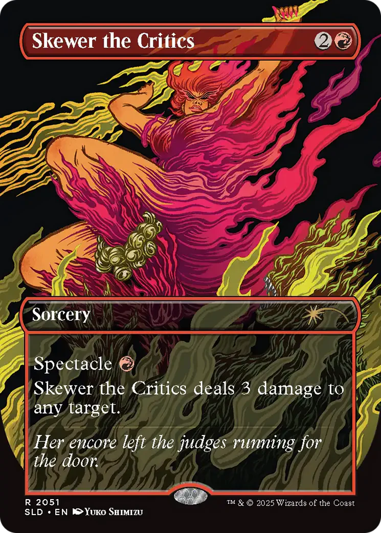 Skewer the Critics (2051) [Secret Lair Drop Series]